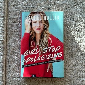 Girl Stop Apologizing- Rachel Hollis